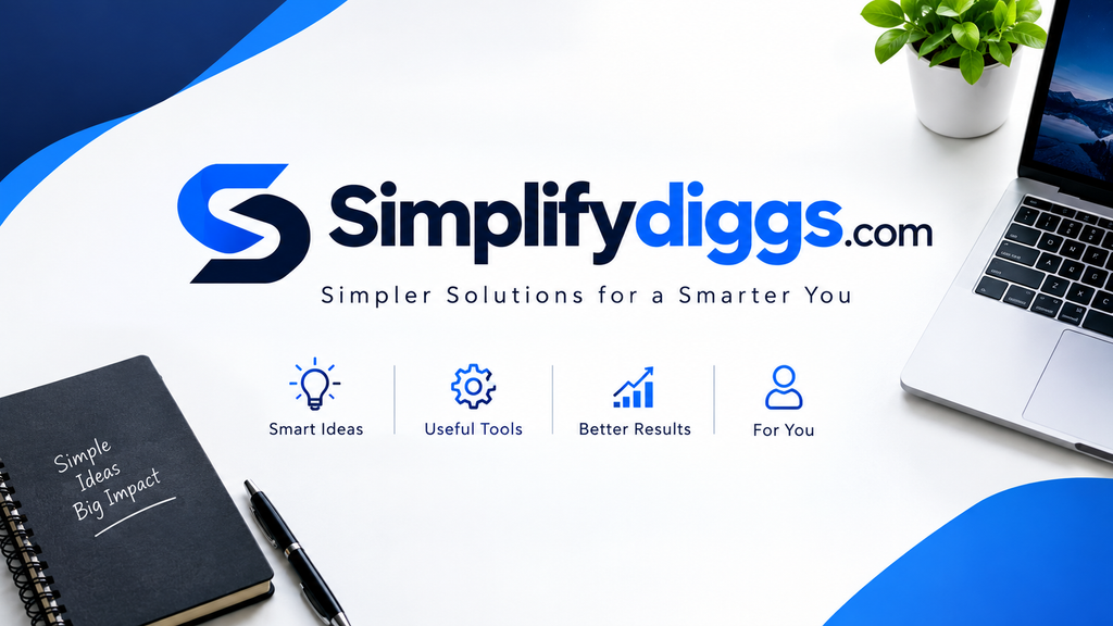 Simplifydiggs com: A Complete Guide to the Platform and What It Offers Simplifydiggs com